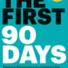 The First 90 Days, Updated and Expanded
