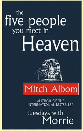 The Five People You Meet In Heaven
