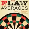 The Flaw of Averages