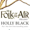 The Folk of the Air (Novels of Elfhame) Series Boxset