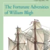 The Fortunate Adversities of William Bligh