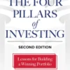The Four Pillars of Investing, Second Edition: Lessons for Building a Winning Portfolio