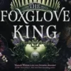 The Foxglove King