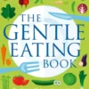 The Gentle Eating Book