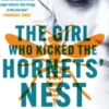 The Girl Who Kicked the Hornets' Nest