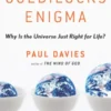 The Goldilocks Enigma