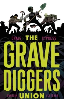 The Gravediggers Union Vol. 1