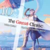 The Great Cleric: Volume 10