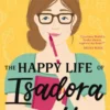 The Happy Life of Isadora Bentley