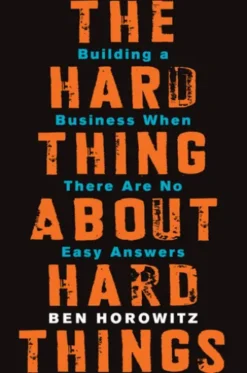 The Hard Thing About Hard Things