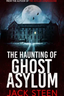 The Haunting of Ghost Asylum