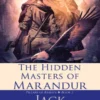 The Hidden Masters of Marandur