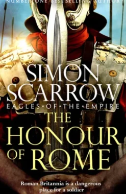 The Honour of Rome (Eagles of the Empire 20)