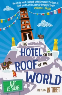 The Hotel on the Roof of the World