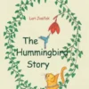 The Hummingbird Story