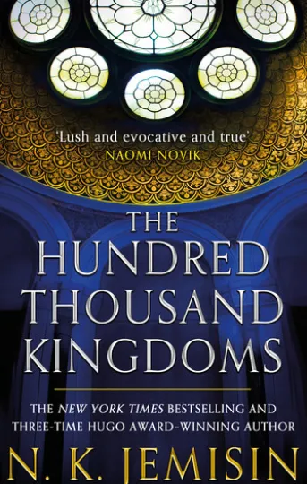 The Hundred Thousand Kingdoms