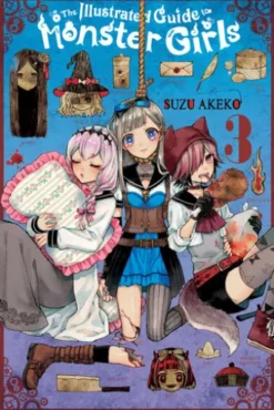 The Illustrated Guide to Monster Girls, Vol. 3