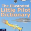 The Illustrated Little Pilot Dictionary