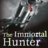 The Immortal Hunter