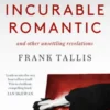 The Incurable Romantic