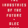 The Industries of the Future