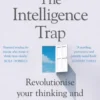 The Intelligence Trap