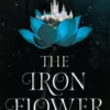The Iron Flower