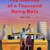 The Journey of a Thousand Naira Note: Part Two