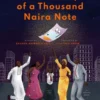 The Journey of a Thousand Naira Note: Part One