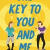 The Key to You and Me