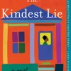 The Kindest Lie