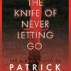 The Knife of Never Letting Go