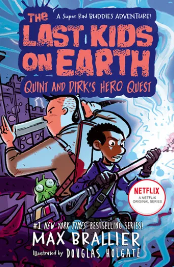 The Last Kids on Earth: Quint and Dirk's Hero Quest