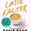 The Latte Factor