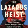 The Lazarus Heist