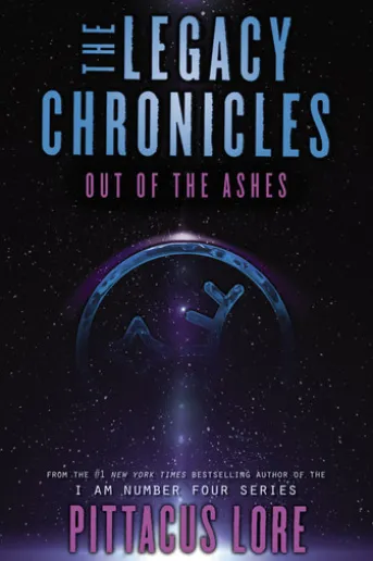 The Legacy Chronicles: Out of the Ashes