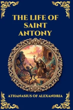 The Life of Saint Antony