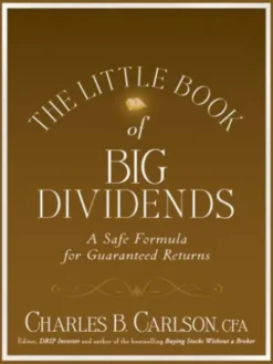 The Little Book of Big Dividends