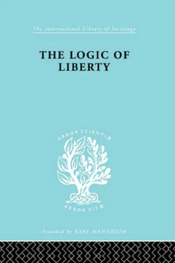 The Logic of Liberty