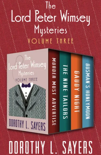 The Lord Peter Wimsey Mysteries Volume Three