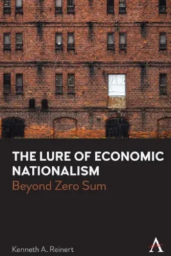 The Lure of Economic Nationalism