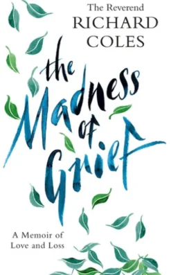 The Madness of Grief
