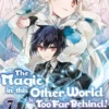 The Magic in this Other World is Too Far Behind! (Manga Version) Volume 7