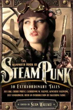 The Mammoth Book of Steampunk