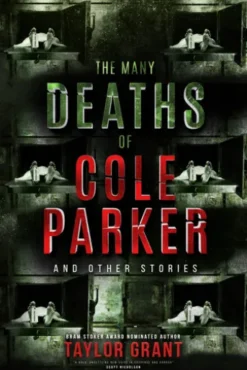 The Many Deaths of Cole Parker