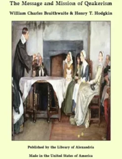 The Message and Mission of Quakerism