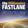 The Millionaire Fastlane: Crack the Code to Wealth and Live Rich for a Lifetime
