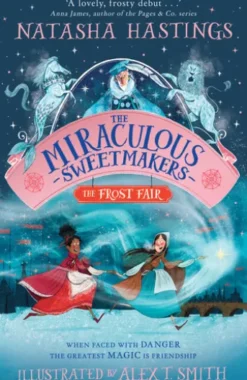 The Miraculous Sweetmakers: The Frost Fair