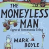 The Moneyless Man