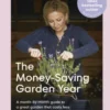 The Money-Saving Garden Year